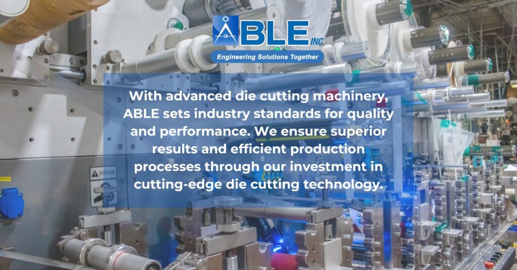 Precision Die Cutting Services by ABLE Converting Solutions