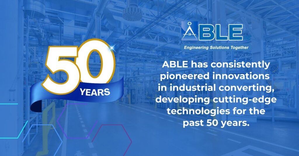ABLE Inc. Celebrates 50 Years of Excellence in Custom Converting