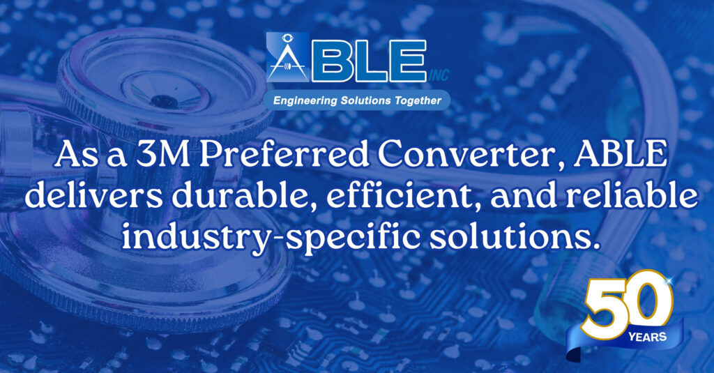 ABLE: A 3M Preferred Converter & Trusted Partner for Precision Converting Solutions Across Industries