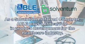 ABLE: Solventum Preferred Converter for Innovative Healthcare Solutions