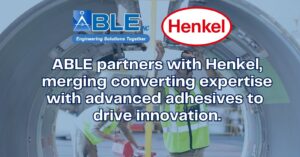 ABLE Partners with Henkel to Deliver Advanced Converting Solutions