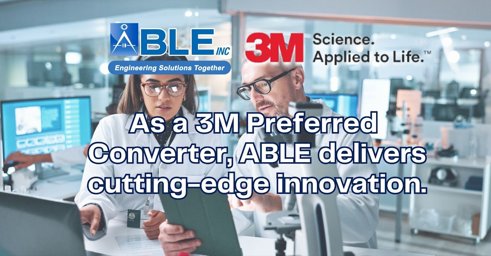 ABLE: A Trusted 3M Preferred Converter Delivering Precision and Innovation