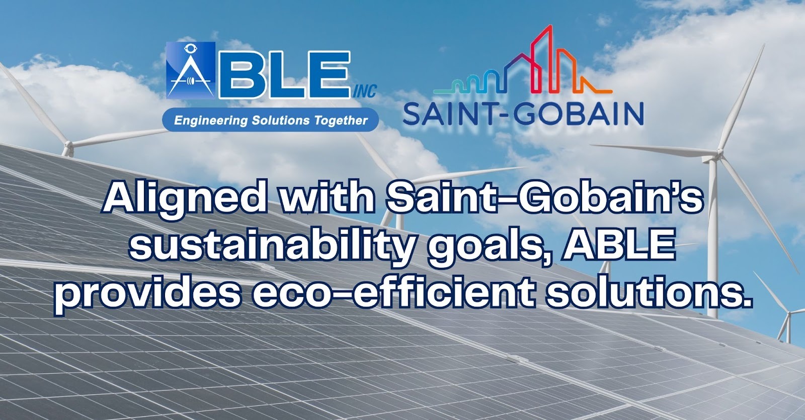 ABLE: Saint-Gobain’s Preferred Converter for Advanced Material Solutions