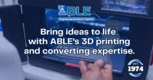 ABLE 3D Printing: Rapid Prototyping & Additive Manufacturing Solutions