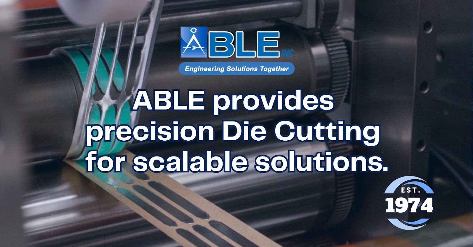 ABLE Die Cutting Solutions: Precision, Custom, and Reliable