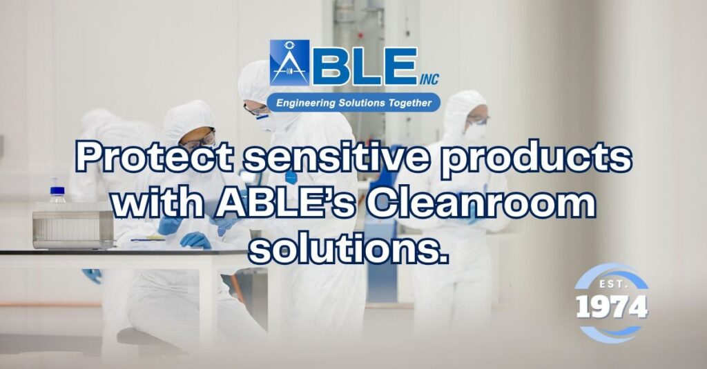 Cleanroom Manufacturing for Medical Converting: How ABLE's ISO-Certified Processes Support Healthcare Innovation